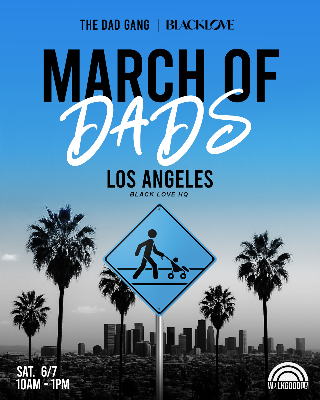 March of Dads by Dad Gang and Black Love