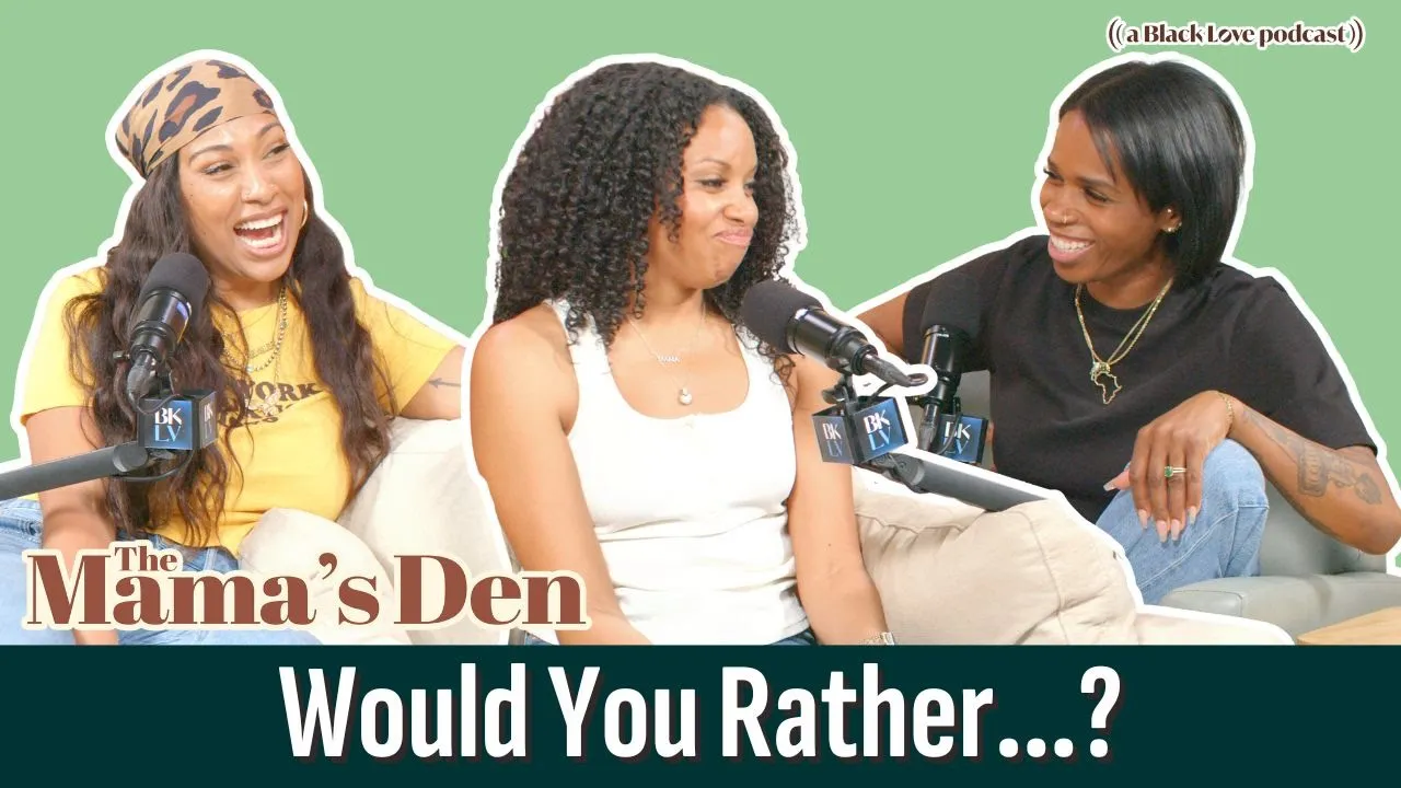 The Mamas Den Would You Rather